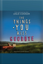 The Things You Kiss Goodbye
