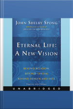 Eternal Life: A New Vision