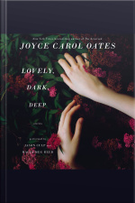 Lovely, Dark, Deep