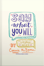Say What You Will
