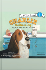 Charlie the Ranch Dog: Charlie Goes to the Doctor