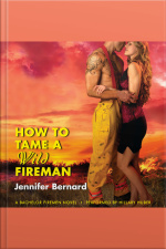 How to Tame a Wild Fireman