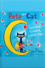 Pete the Cat: Twinkle, Twinkle, Little Star