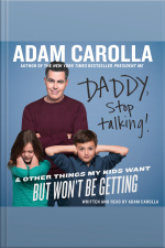 Daddy, Stop Talking!