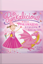 Pinkalicious: The Pinkamazing Storybook Collection