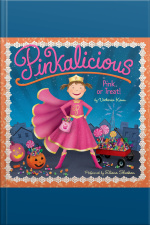 Pinkalicious: Pink or Treat!