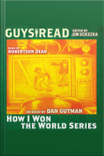 Guys Read: How I Won the World Series