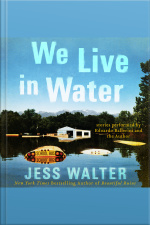 We Live in Water