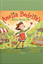 Amelia Bedelias First Apple Pie