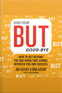 Kiss Your BUT Good-Bye