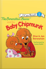 The Berenstain Bears and the Baby Chipmunk