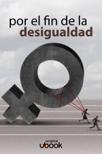 Por el fin de la desigualdad