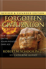 Forgotten Civilization: New Discoveries On The Solar-induced Dark Age