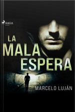 La Mala Espera