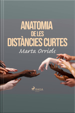 Anatomia De Les Distàncies Curtes