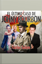 El Último Caso De Johny Bourbon