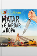 Matar Y Guardar La Ropa