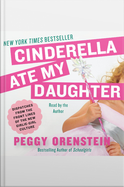 Cinderella Ate My Daughter