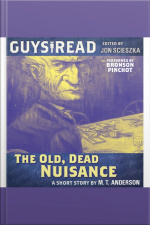 Guys Read: The Old, Dead Nuisance
