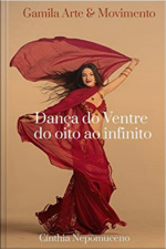 Dança do Ventre do Oito ao Infinito