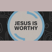 Jesus Is Worthy - Darrin  Sarah