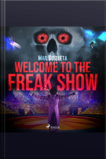 Welcome To The Freak Show