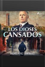 Los Dioses Cansados