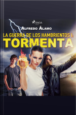 La Guerra De Los Hambrientos I: Tormenta