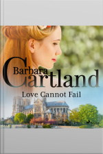 Love Cannot Fail (barbara Cartlands Pink Collection 155)