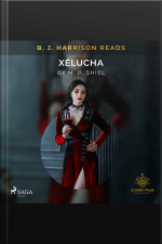 B. J. Harrison Reads Xélucha