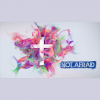 4-12-20 Not Afraid Week 3 We Have Easter! - Audio