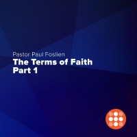 The Terms of Faith: Part 1