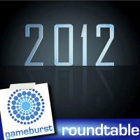 GameBurst Roundtable - 2012 Preview