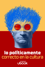 Lo políticamente correcto en la cultura