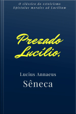 Prezado Lucilio,