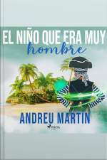 El Niño Que Era Muy Hombre