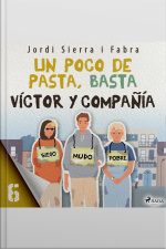 Víctor Y Compañía 6: Un Poco De Pasta, Basta