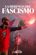 La herencia del fascismo