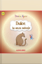 Dulce, La Onza Salvaje: Prudencia