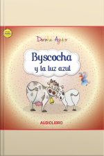 Byscocha Y La Luz Azul: Generosidad