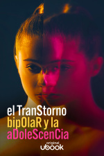 El trastorno bipolar y la adolescencia