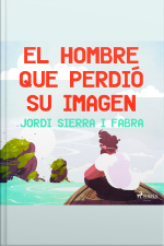 El Hombre Que Perdió Su Imagen