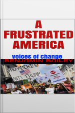 A Frustrated America: :voices Of Change
