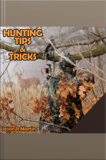 Hunting Tips  Tricks: Jason R Martin