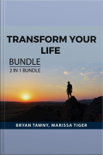 Transform Your Life Bundle, 2 In 1 Bundle: Courage To Change And Change Your Life