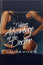 Taking Advantage Of The Doctor: Lesbian Medical Threesome Sex