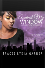 Against My Window: Book 3: Jameson Family Series