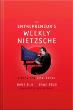 The Entrepreneur’s Weekly Nietzsche: A Book For Disruptors