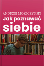 Jak Poznawać Siebie