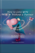How To Love You With Or Without A Partner